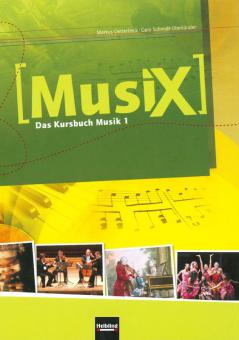MusiX: Das Kursbuch Musik 1 von Markus Detterbeck 