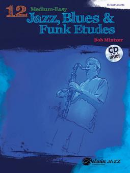 12 Medium-Easy Jazz, Blues & Funk Etudes von Bob Mintzer für Instrumente in Es im Alle Noten Shop kaufen