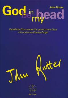 God Be In My Head (John Rutter) 
