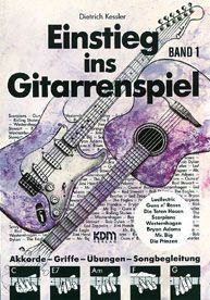Einstieg ins Gitarrenspiel Band 1 von Dietrich Kessler 