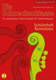 Die Schneckenklasse Band 2 von Brigitte Wanner-Herren für das 2. Jahr (Schülerheft Kontrabass) im Alle Noten Shop kaufen (Einzelstimme)