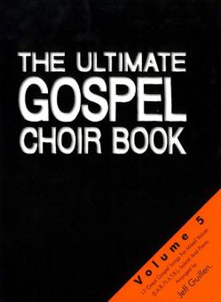 The Ultimate Gospel Choir Book 5 (Jeff Guillen) 