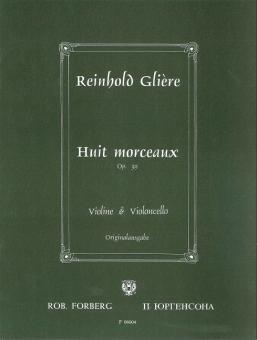 Huit morceaux op. 39 von Reinhold Moritzewitsch Glière 