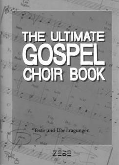 The Ultimate Gospel Choir Book (Stephan Zebe) 