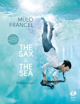 The Sax & the Sea von Mulo Francel 