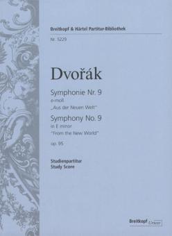 Symphonie Nr. 9 e-moll op. 95 von Antonín Dvorák 