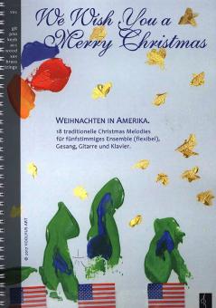 We Wish You a Merry Christmas - Weihnachten in Amerika 