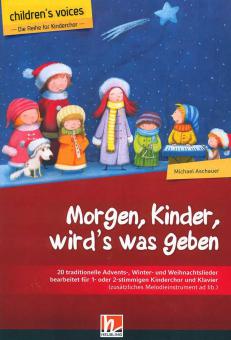 Children's voices: Morgen, Kinder, wird's was geben