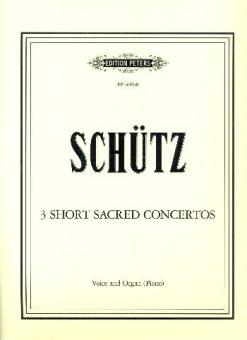 3 kleine geistliche Konzerte für Gesang und Orgel (Klavier) von Heinrich Schütz 