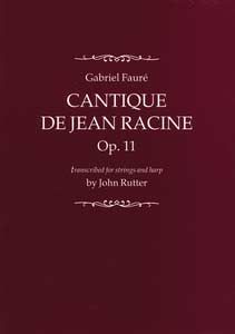 Cantique de Jean Racine (Gabriel Fauré) 