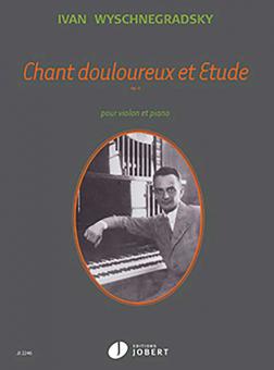 Chant douloureux et Etude op. 6 