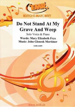 Do Not Stand At My Grave and Weep Download