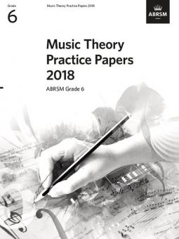 Music Theory Practice Papers 2018, ABRSM Grade 6 