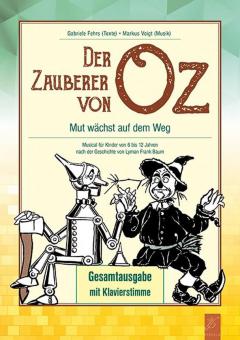 Der Zauberer von Oz - Gesamtausgabe mit Klavierstimme 