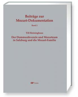 Der Dommusikverein und Mozarteum in Salzburg und die Mozart-Familie 