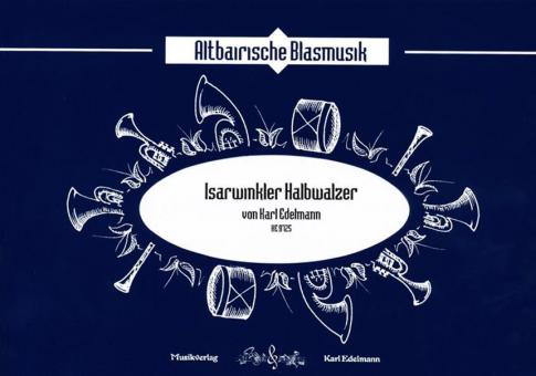 Isarwinkler Halbwalzer 