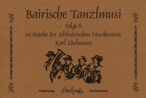 Bairische Tanzlmusi 8 