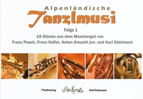 Alpenländische Tanzlmusi 1 