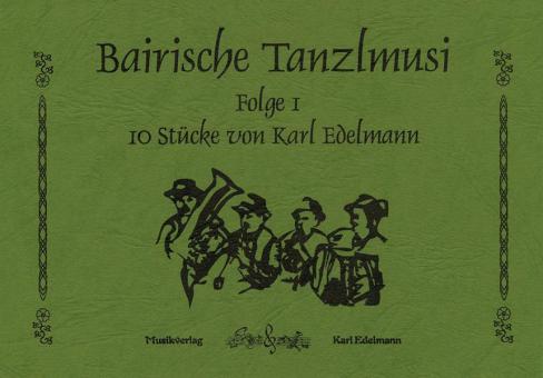 Bairische Tanzlmusi 1 