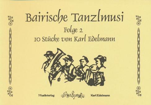 Bairische Tanzlmusi 2 