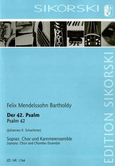 Der 42. Psalm für Sopran, Chor und Kammerensemble 