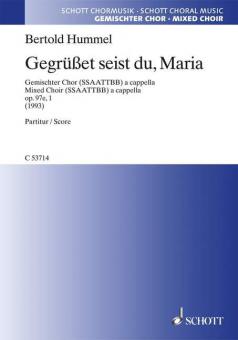 Gegrüßet seist du, Maria op. 97e, 1 Download