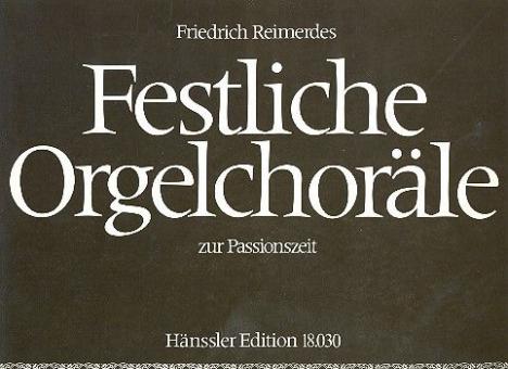 Reimerdes: Festliche Orgelchoräle zur Passionszeit 