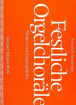 Festliche Orgelchoräle - Morgen - und Eingangslieder 