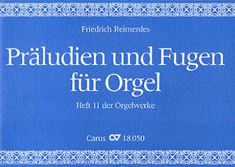 Reimerdes: Präludien und Fugen für Orgel 