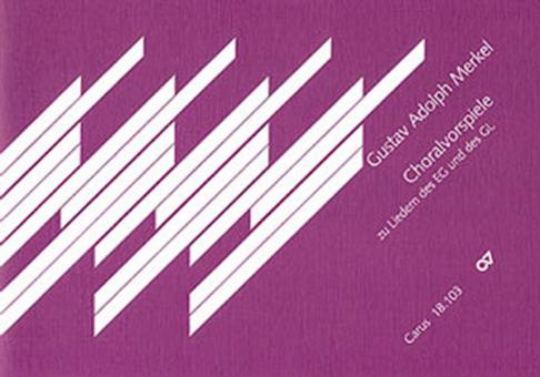 Merkel: Choralvorspiele zu Liedern des EG und des GL 