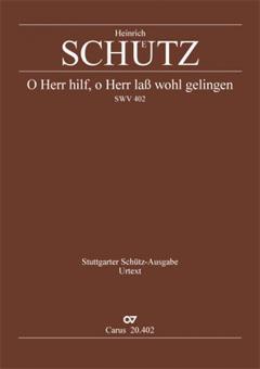 O Herr, hilf, o Herr lass wohl gelingen SWV402 Standard