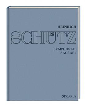 Stuttgarter Schütz-Ausgabe: Symphoniae Sacrae I 
