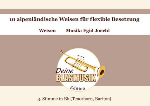 10 alpenländische Weisen - 3. Stimme in B (Tenorhorn/Bariton) 