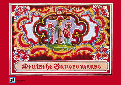 Deutsche Bauernmesse Ausgabe B für gem. Chor und Begleitung 