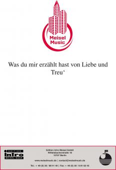 Was du mir erzählt hast von Liebe und Treu‘ 