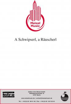 A Schwipserl, a Räuscherl 