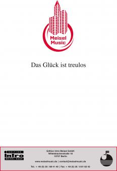 Das Glück ist treulos 
