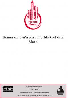 Komm wir baun' uns ein Schloss auf dem Mond 