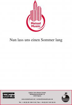Nun lass uns einen Sommer lang 
