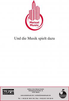 Und die Musik spielt dazu 