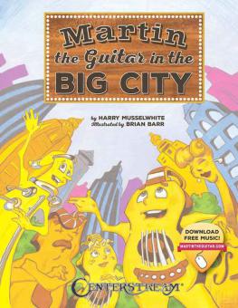Martin the Guitar - In the Big City 