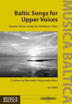 Baltic Songs for Upper Voices 3: Songs for Children's Choir 