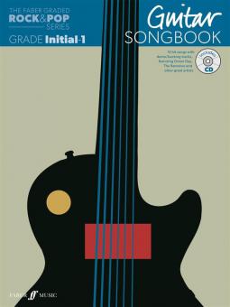 The Faber Graded Rock & Pop Series Guitar Songbook: Initial Grade 1 