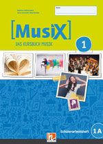MusiX - Neuausgabe 2019 - Schülerarbeitsheft 1A (Klasse 5) 