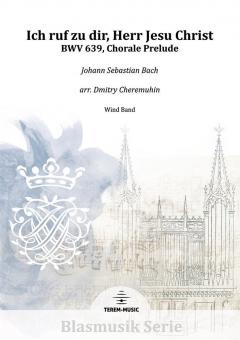 Ich ruf zu dir, Herr Jesu Christ BWV 639 