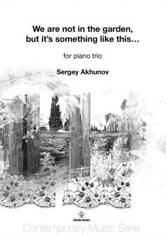 We are not in the garden, but it's something like this … 