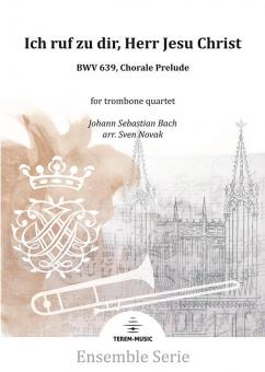 Ich ruf zu dir, Herr Jesu Christ BWV 639 