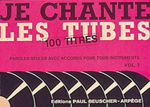Je chante les tubes 1 