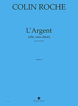 L'Argent (elle, sans désir) 