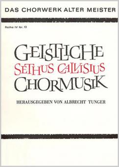 Calvisius: Geistliche Chormusik 